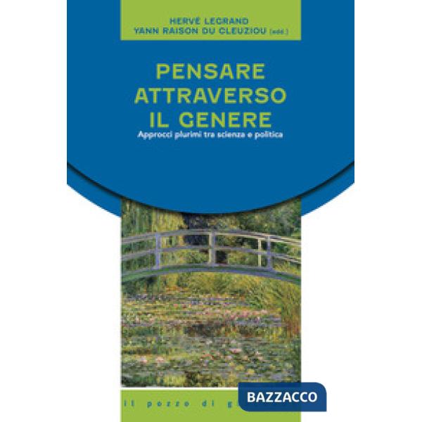Pensare attraverso il genere. Approcci plurimi tra scienza e politica