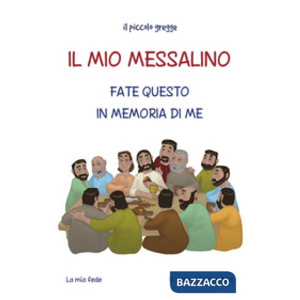 Mio messalino. Fate questo in memoria di me (Il)