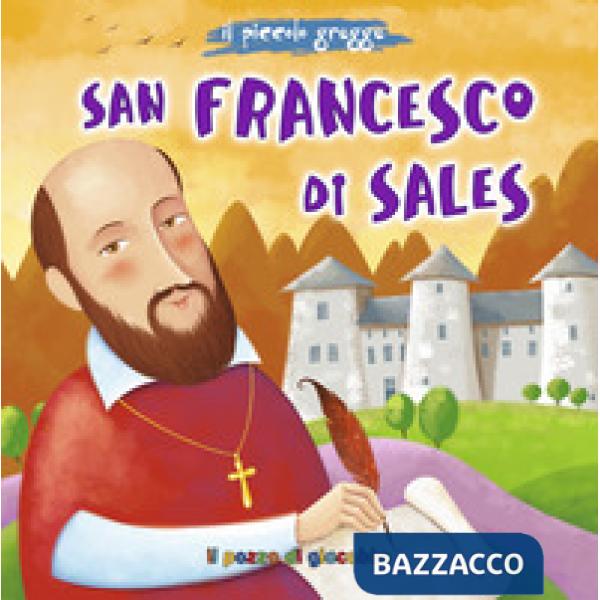 San francesco di Sales. Ediz. illustrata