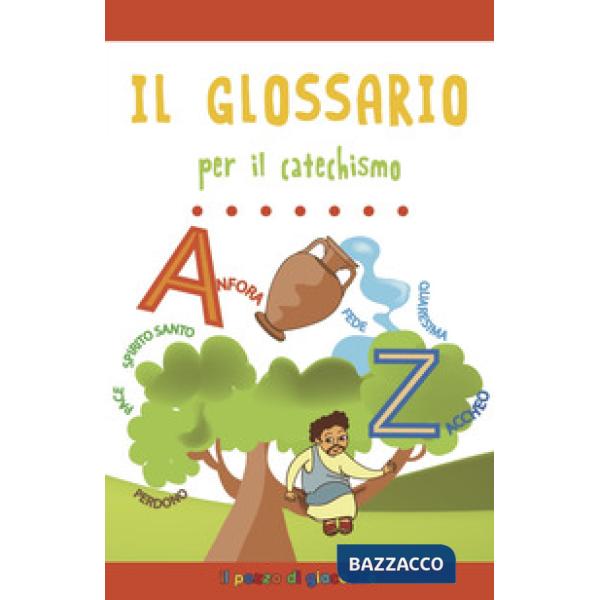 Glossario per il catechismo. Ediz. a colori (Il)