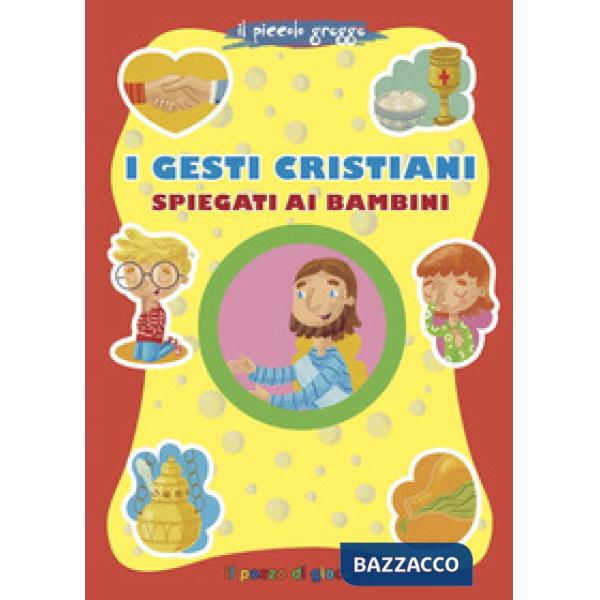Gesti cristiani spiegati ai bambini (I)