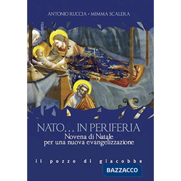 Nato... in periferia. Novena di Natale per una nuova evangelizzazione