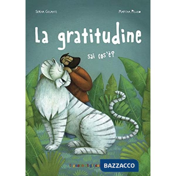 Gratitudine sai cos'è? (La)