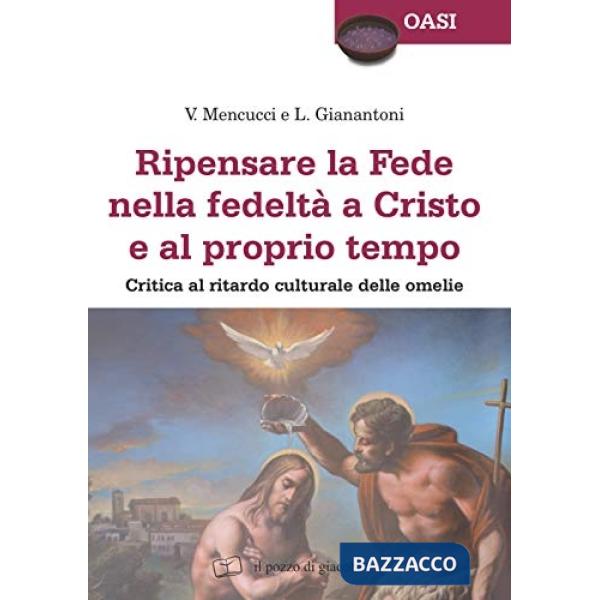 Ripensare la fede nella fedeltà a Cristo e al proprio tempo. Critica al ritardo 