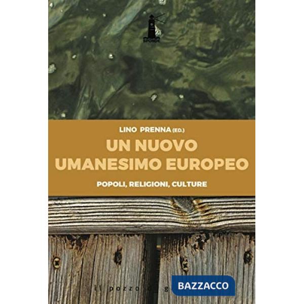 Nuovo umanesimo europeo. Popoli, religioni, culture (Un)