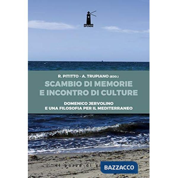 Scambio di memorie e incontro di culture. Domenico Jervolino e una filosofia per il Mediterraneo