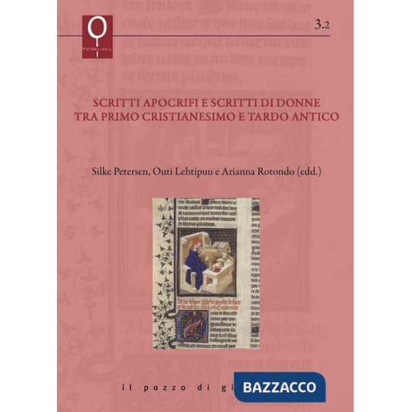 Scritti apocrifi e scritti di donne tra primo cristianesimo e tardo antico