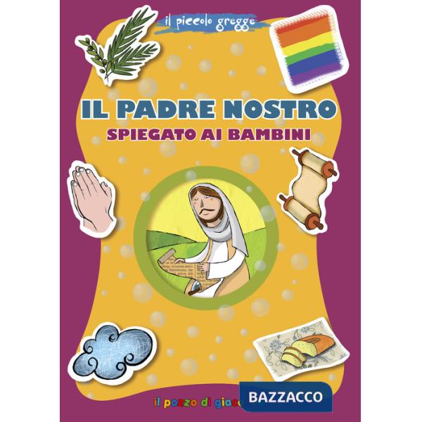 Padre Nostro spiegato ai bambini (Il)