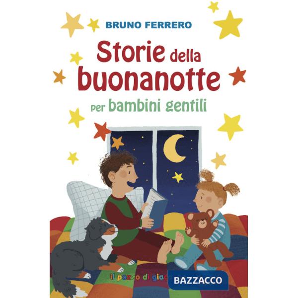 Storie della buonanotte per bambini gentili. Ediz. illustrata