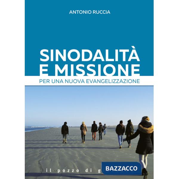Sinodalità e missione. Per una nuova evangelizzazione