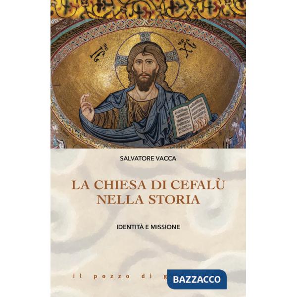 Chiesa di Cefalù nella storia. Identità e missione (La)