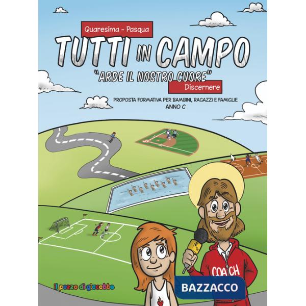 Tutti in campo. Arde il nostro cuore