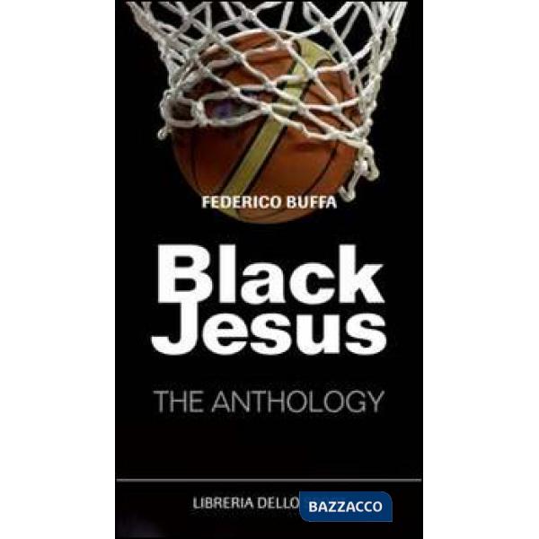 Black Jesus. The anthology