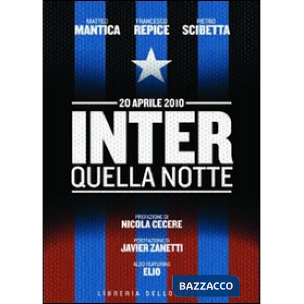 Inter. Quella notte. 20 aprile 2010