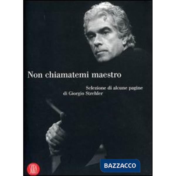 Non chiamatemi maestro