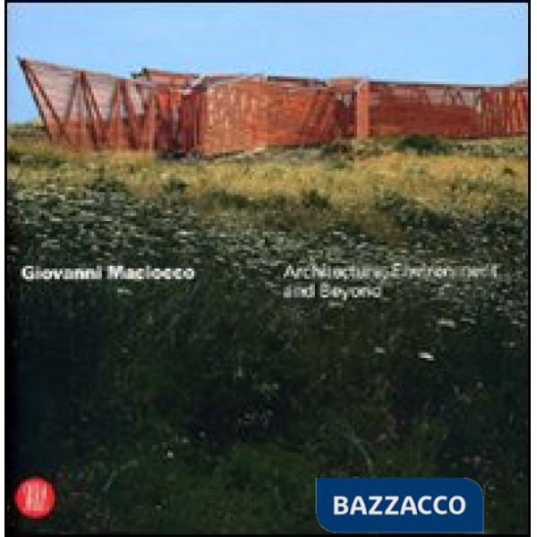 Giovanni Maciocco. Architecture, environment and beyond. Ediz. italiana e ingles