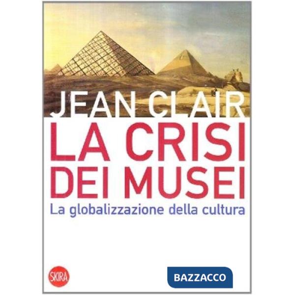 Crisi dei musei (La)