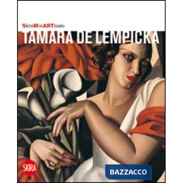 Tamara de Lempicka. Ediz. illustrata