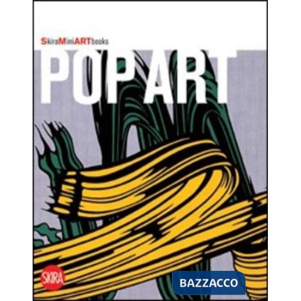 Pop art. Ediz. illustrata