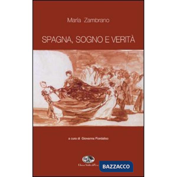 Spagna, sogno e verità