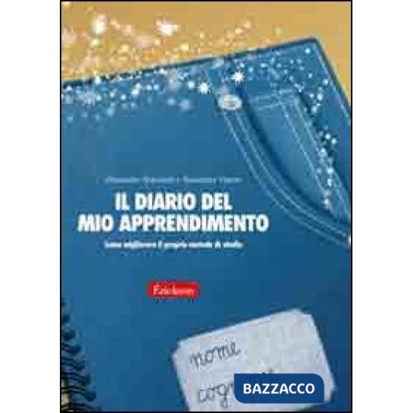 Diario del mio apprendimento. Come migliorare il proprio metodo di studio (Il)