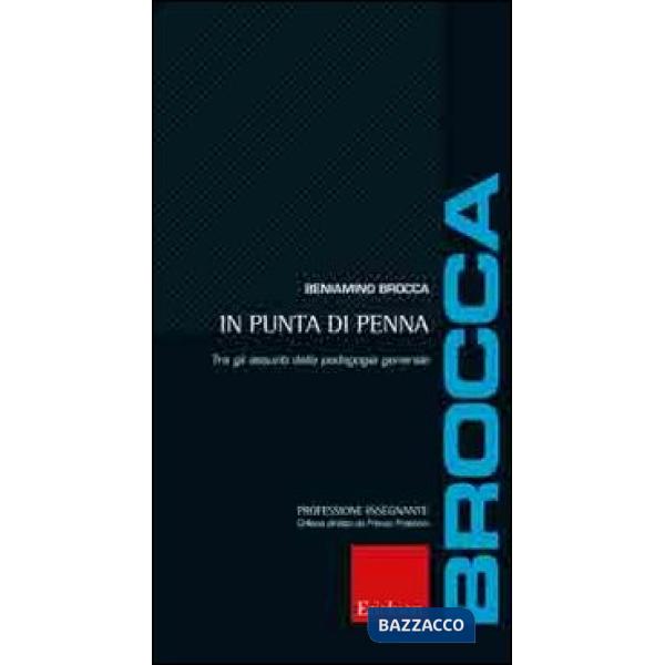 In punta di penna. Tra gli assunti della pedagogia generale