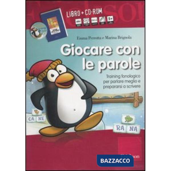 Giocare con le parole. Training fonologico per parlare meglio e prepararsi a scrivere. Kit. Con CD-ROM