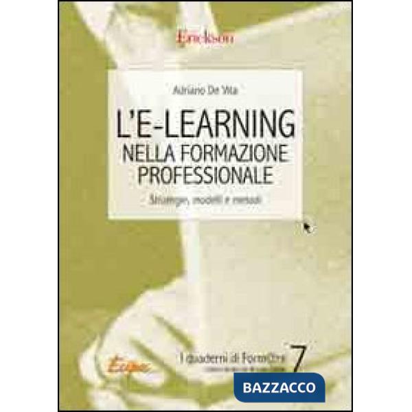 E-learning nella formazione professionale. Strategie, modelli e metodi (L')