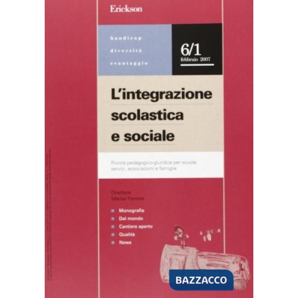 Integrazione scolastica e sociale. Rivista pedagogico-giuridica per scuole, servizi, associazioni e famiglie (2007) (L'). Vol. 1