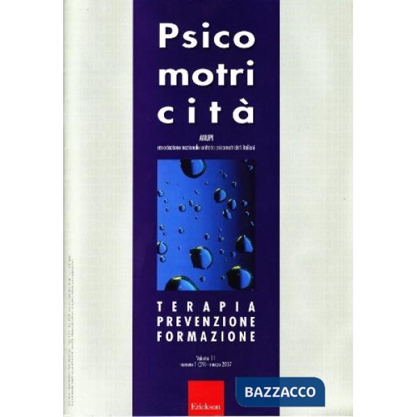 Psicomotricità (2007). Vol. 1: Terapia, prevenzione, formazione