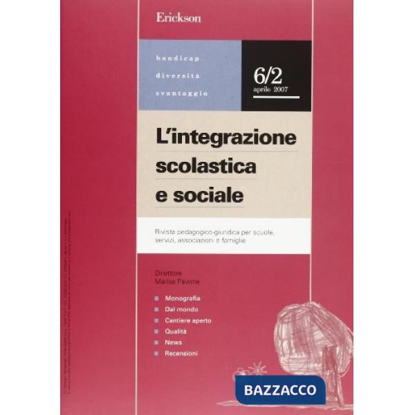 Integrazione scolastica e sociale. Rivista pedagogico-giuridica per scuole, servizi, associazioni e famiglie (2007) (L'). Vol. 2