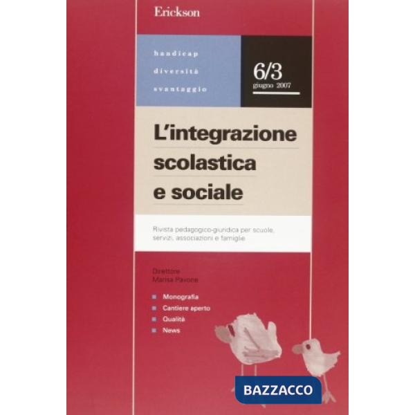 Integrazione scolastica e sociale. Rivista pedagogico-giuridica per scuole, servizi, associazioni e famiglie (2007) (L'). Vol. 3