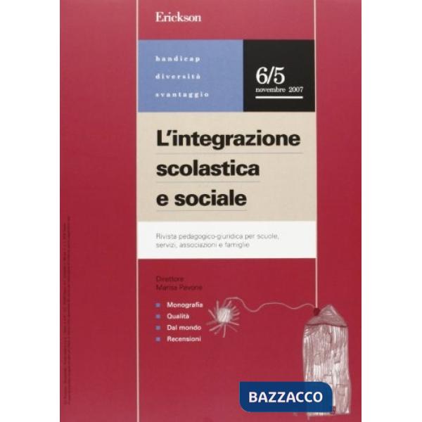 Integrazione scolastica e sociale. Rivista pedagogico-giuridica per scuole, servizi, associazioni e famiglie (2007) (L'). Vol. 5
