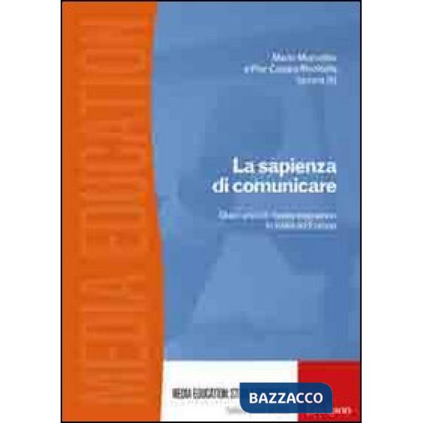 Sapienza di comunicare. Dieci anni di media education in Italia ed Europa (La)