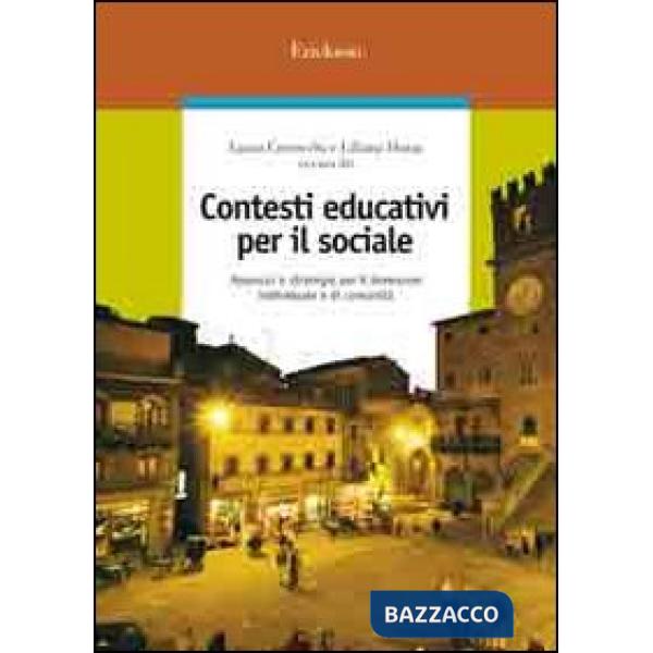 Contesti educativi per il sociale. Approcci e strategie per il benessere individuale e di comunità