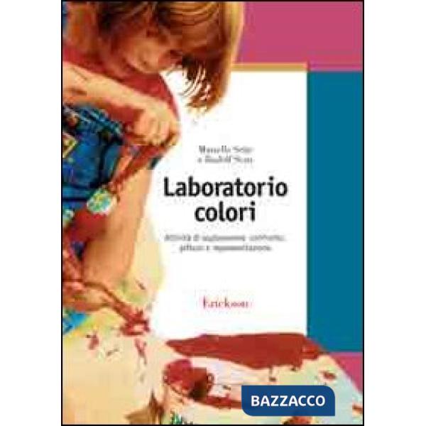 Laboratorio colori. Attività di esplorazione, confronto, pittura e rappresentazione