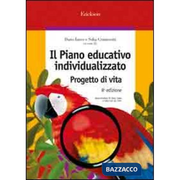 Piano educativo individualizzato. Progetto di vita (Il)