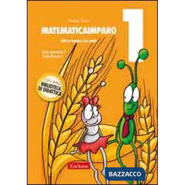 MatematicaImparo. Vol. 1: Lilli la formica che conta