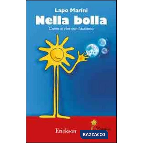 Nella bolla. Come si vive con l'autismo