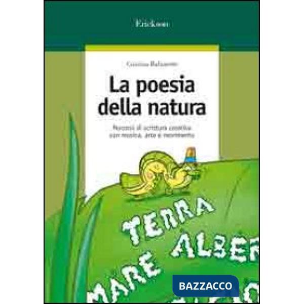 Poesia della natura. Percorsi di scrittura creativa con musica, arte e movimento (La)
