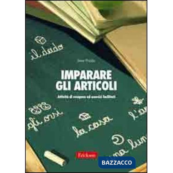 Imparare gli articoli. Attività di recupero ed esercizi facilitati
