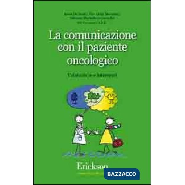 Comunicazione con il paziente oncologico. Valutazione e interventi (La)