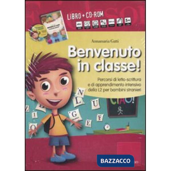 Benvenuto in classe! Kit. Con CD-ROM