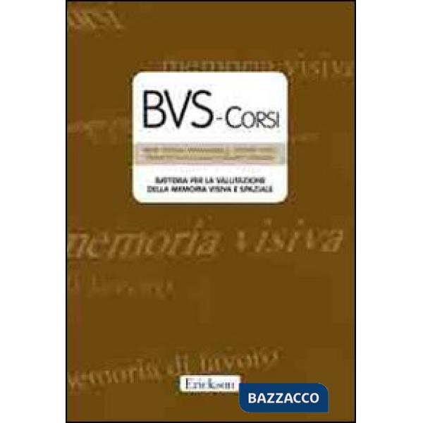 BVS-Corsi. Batteria per la valutazione della memoria visiva e spaziale. Con CD-ROM