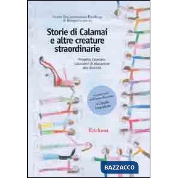 Storie di calamai e altre avventure straordinarie. Progetto Calamaio: laboratori