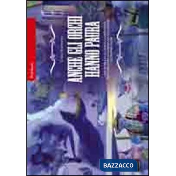 Anche gli orchi hanno paura. Una storia e un gioco cooperativo per insegnare ai bambini ad affrontare le proprie paure. Ediz. il