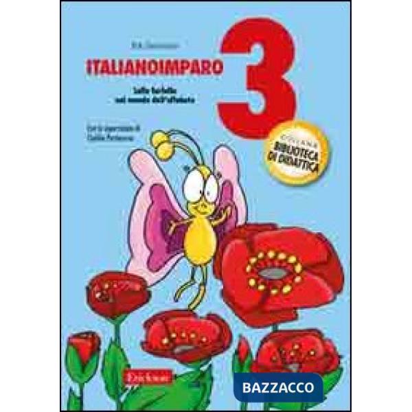 ItalianoImparo. Vol. 3: Lalla Farfalla nel mondo dell'alfabeto