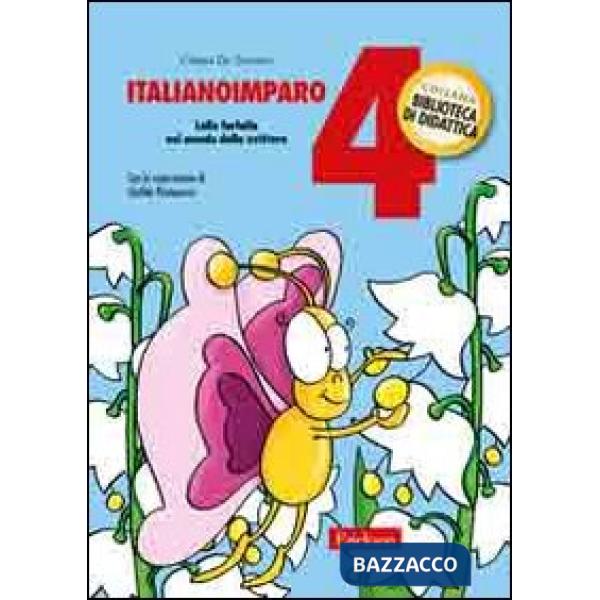 ItalianoImparo. Vol. 4: Lalla farfalla nel mondo della scrittura