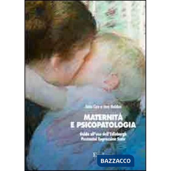 Maternità e psicopatologia. Guida all'uso dell'Edinburgh Postnatal Depression Sc