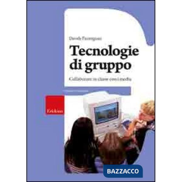 Tecnologie di gruppo. Collaboratore in classe con i media